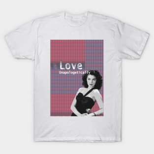 Ava Gardner - Love Unapologetically. T-Shirt